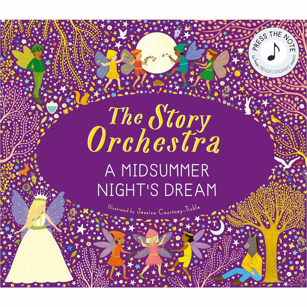 Story Orchestra: A Midsummer Night's Dream By Jessica Courtney Tickle