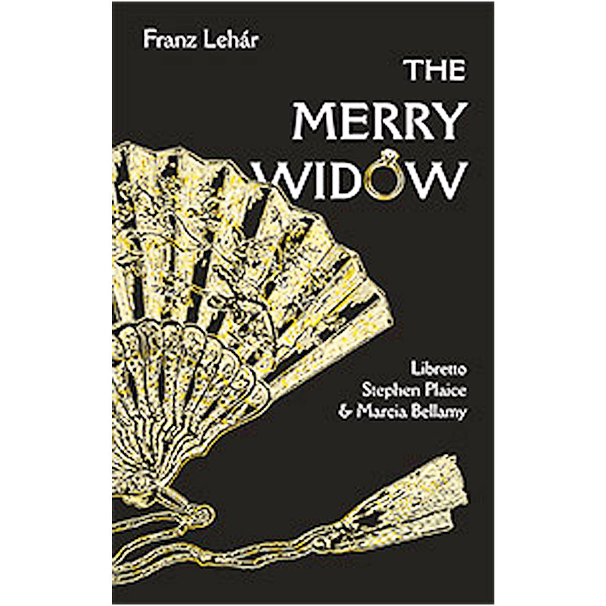 The Merry Widow Libretto by Stephen Plaice & Marcia Bellamy